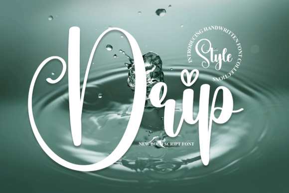 Drip: The Handwritten Typeface That Makes Campaigns Stand Out
