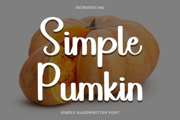 Simple Pumkin: The Handwritten Typeface That Elevates Campaign Visuals